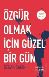 Özgür Olmak İçin Güzel Bir Gün - Hayy Kitap - Kampanya