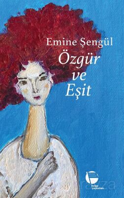 Özgür Ve Eşit - 1