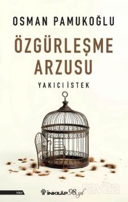 Özgürleşme Arzusu - 1