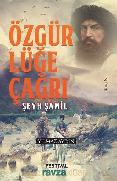 Özgürlüğe Çağrı Şeyh Şamil - Festival Yayıncılık
