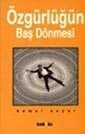 Özgürlüğün Baş Dönmesi - Kaknüs Yayınları