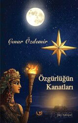 Özgürlüğün Kanatları - Tunç Yayıncılık