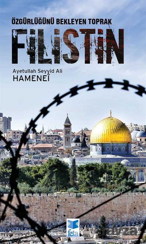 Özgürlüğünü Bekleyen Toprak Filistin - Feta