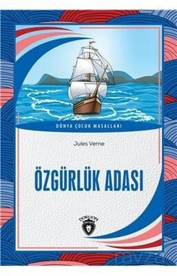 Özgürlük Adası / Dünya Çocuk Masalları (7-12 Yaş) - 1