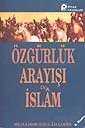 Özgürlük Arayışı ve İslam - 1