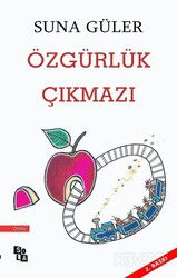 Özgürlük Çıkmazı - Sola Yayınları