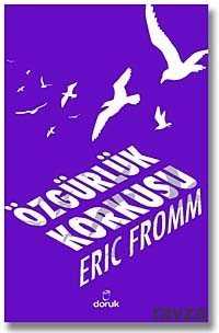 Özgürlük Korkusu - Doruk Yayınları