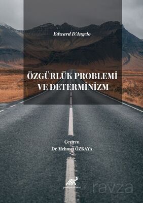 Özgürlük Problemi ve Determinizm - 1