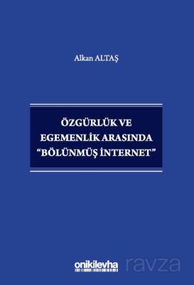 Özgürlük ve Egemenlik Arasında 