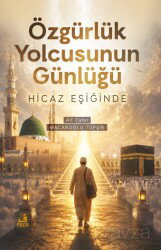 Özgürlük Yolcusunun Günlüğü - Fecr Yayınevi