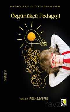 Özgürlükçü Pedagoji - Çıra Yayınları