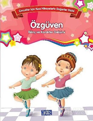 Özgüven - Bilinç ve Karakter Gelişimi - 1