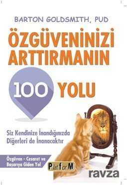 Özgüveninizi Arttırmanın 100 Yolu - Platform Yayınları
