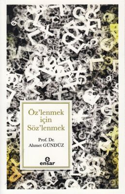 Öz'lenmek için Söz'lenmek - 1