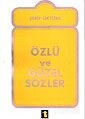 Özlü ve Güzel Sözler - Toker Yayınları
