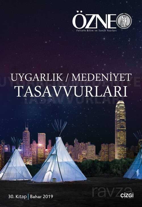 Özne 30. Kitap Uygarlık / Medeniyet Tasavvurları - Çizgi Kitabevi