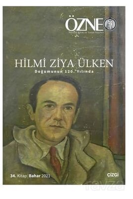 Özne 34. Kitap Hilmi Ziya Ülken (Doğumunun 120. Yılında) - 1