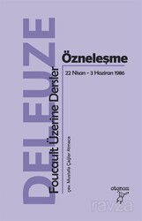 Özneleşme: Foucault Üzerine Dersler 22 Nisan-3 Haziran 1986 - Otonom Yayıncılık