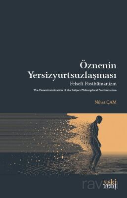Öznenin Yersizyurtsuzlaşması - 1