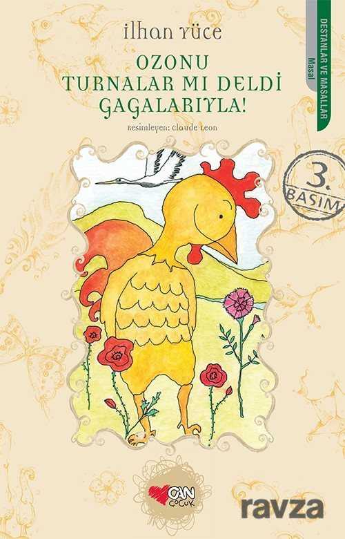 Ozonu Turnalar mı deldi Gagalarıyla! - Can Çocuk Yayınları