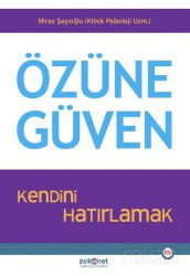Özüne Güven - Psikonet Yayınları