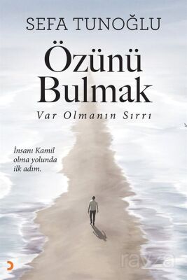 Özünü Bulmak - 1