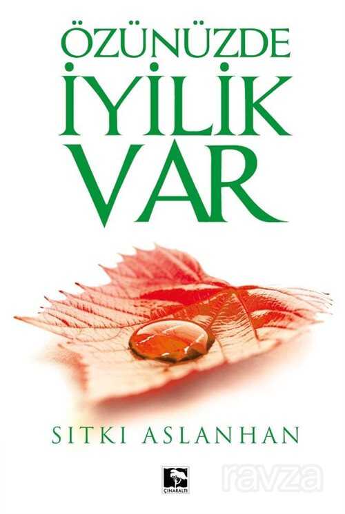 Özünüzde İyilik Var - Çınaraltı Yayın Dağıtım