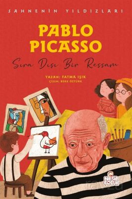 Pablo Picasso Sahnenin Yıldızları / Sıra Dışı Bir Ressam - 1
