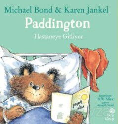 Paddington: Hastaneye Gidiyor - Hep Kitap