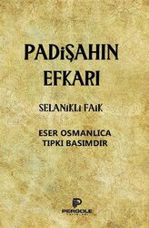 Padişahın Efkarı - Pergole Yayınları