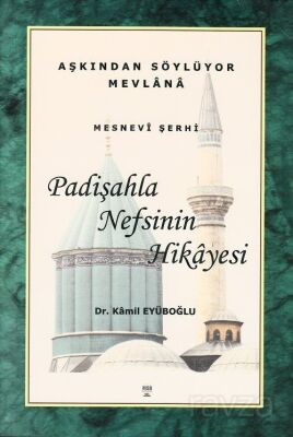 Padişahla Nefsinin Hikayesi - 1