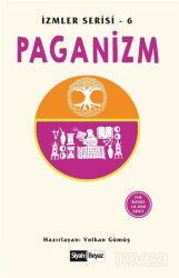 Paganizm / İzmler Serisi 6 - Siyah Beyaz Yayınları