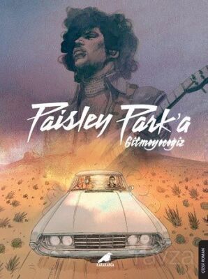 Paisley Park'a Gitmeyeceğiz - 1