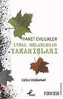 Paket Evlilikler / İthal Gelinlerin Yakarışları - 1