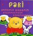 Paki: Annemle Babamın Boşanmasından Korkmuyorum (3-6 Yaş) - Büyülü Fener
