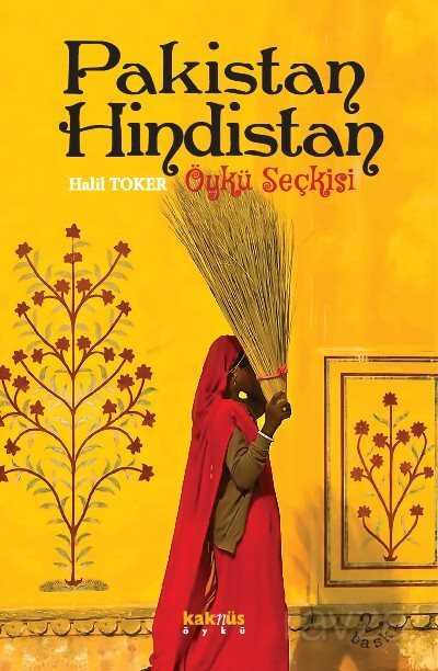 Pakistan-Hindistan Öykü Seçkisi - Kaknüs Yayınları