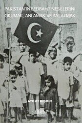 Pakistan'ın Bedbaht Nesillerini Okumak, Anlamak ve Anlatmak - Demavend Yayınları