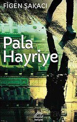 Pala Hayriye - İletişim Yayınları