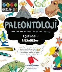 Paleontoloji Eğlenceli Etkinlikler - İş Bankası Yayınları