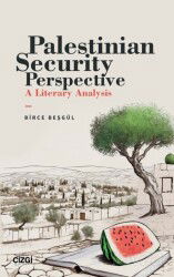 Palestinian Security Perspective A Literary Analysis - Çizgi Kitabevi