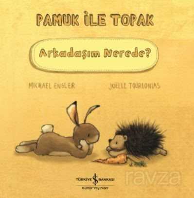 Pamuk ile Topak Arkadaşım Nerede? - 1