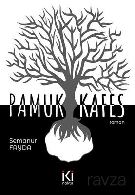 Pamuk Kafes - 1