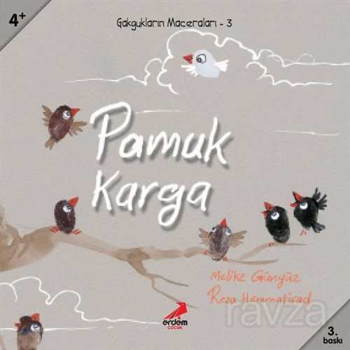 Pamuk Karga/Gakgukların Maceraları - Erdem Çocuk Yayınları