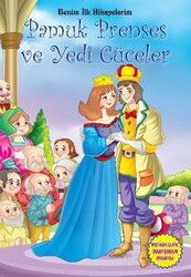 Pamuk Prenses ve Yedi Cüceler / Benim İlk Hikayelerim - Parıltı Yayıncılık