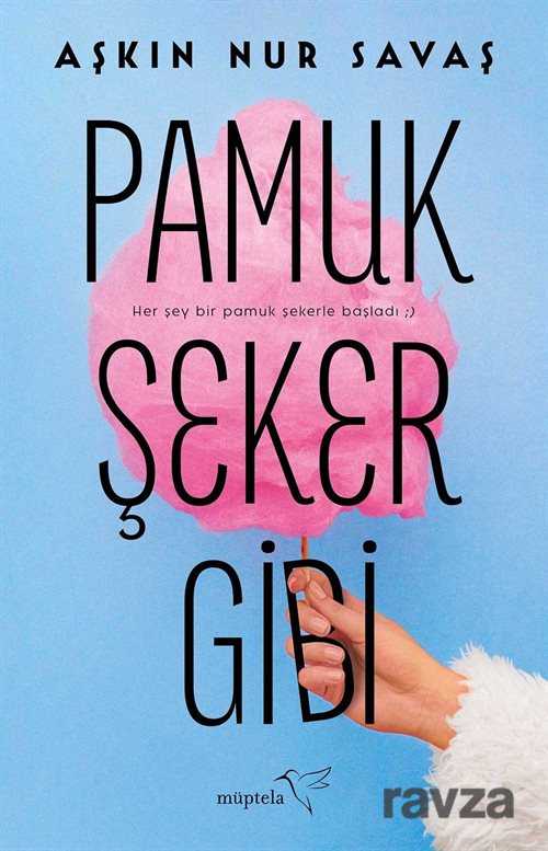 Pamuk Şeker Gibi - 1