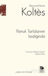 Pamuk Tarlalarının Issızlığında - İmge Kitabevi Yayınları