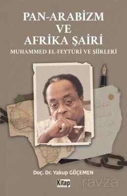 Pan Arabizm ve Afrika Şairi Muhammed El Feyturi ve Şiirleri - 1