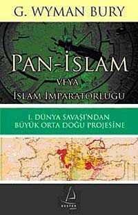 Pan-İslam veya İslam İmparatorluğu - 1