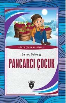Pancarcı Çocuk Dünya Çocuk Klasikleri (7-12 Yaş) - 1
