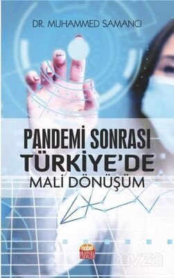 Pandemi Sonrası Türkiye'de Mali Dönüşüm - 1
